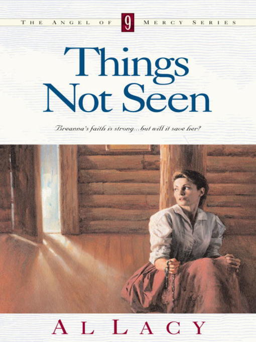 Title details for Things Not Seen by Al Lacy - Available